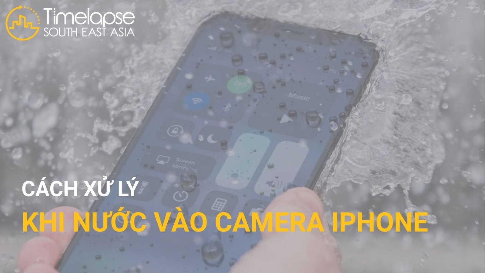 CÁCH XỬ LÝ KHI NƯỚC VÀO CAMERA IPHONE