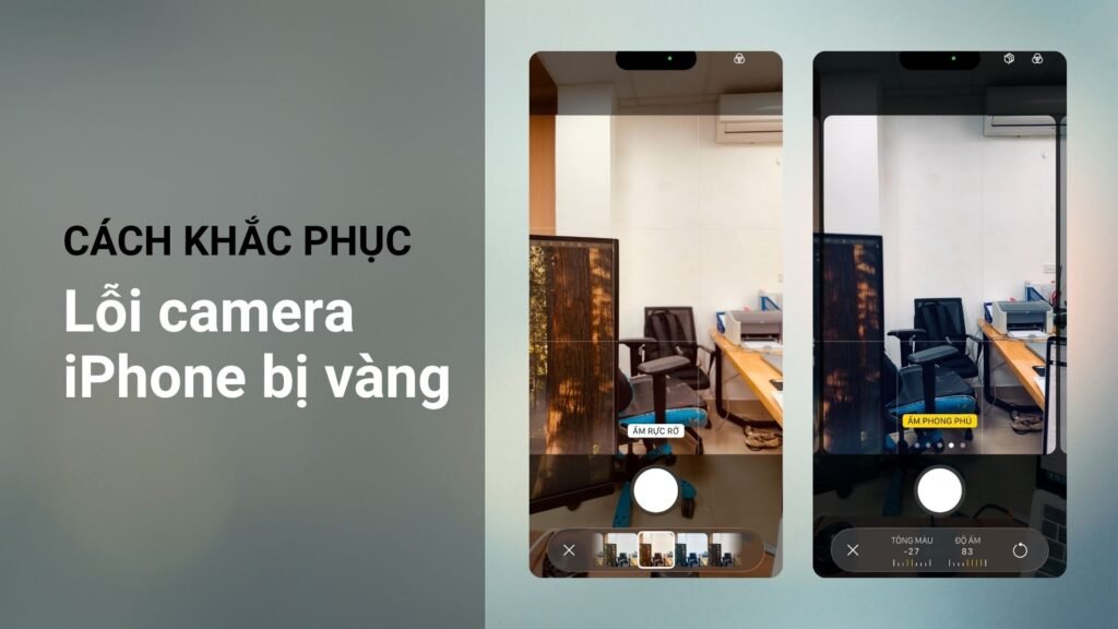xử lý lỗi camera iPhone bị vàng