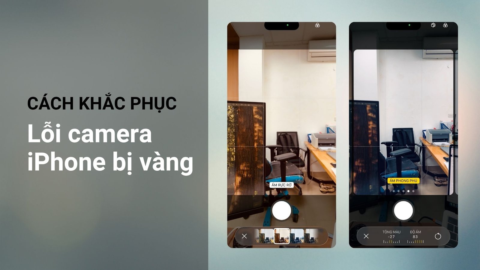 xử lý lỗi camera iPhone bị vàng