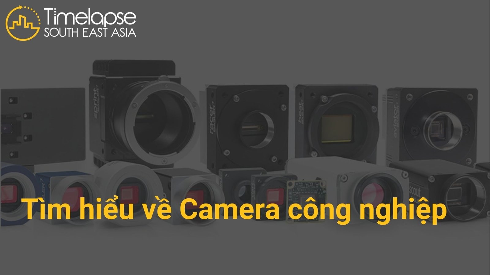 tìm hiểu về camera công nghiệp