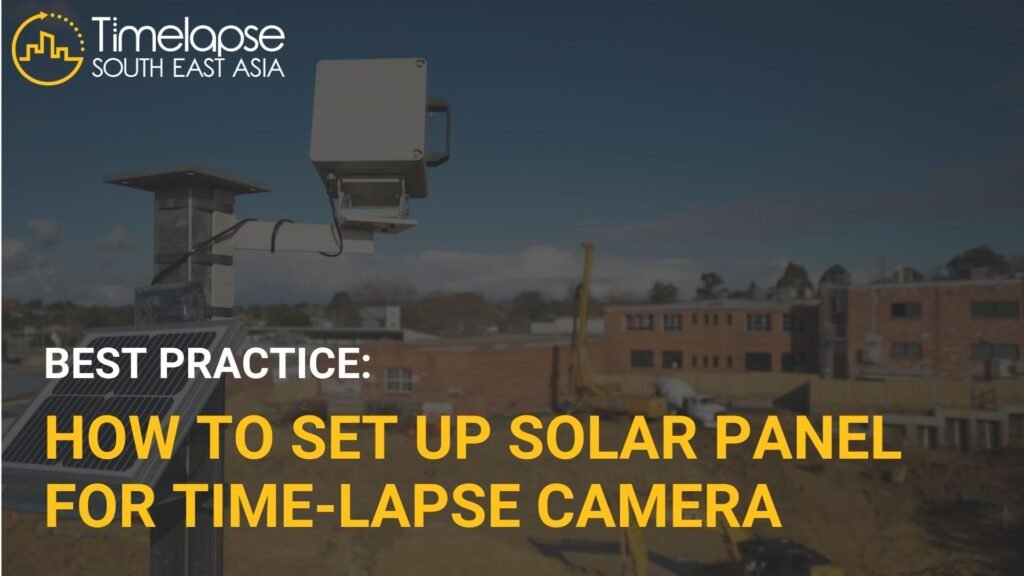 set up timelapse camera with solar panel