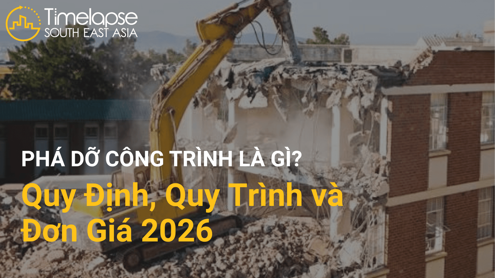 tìm hiểu về phá dỡ công trình