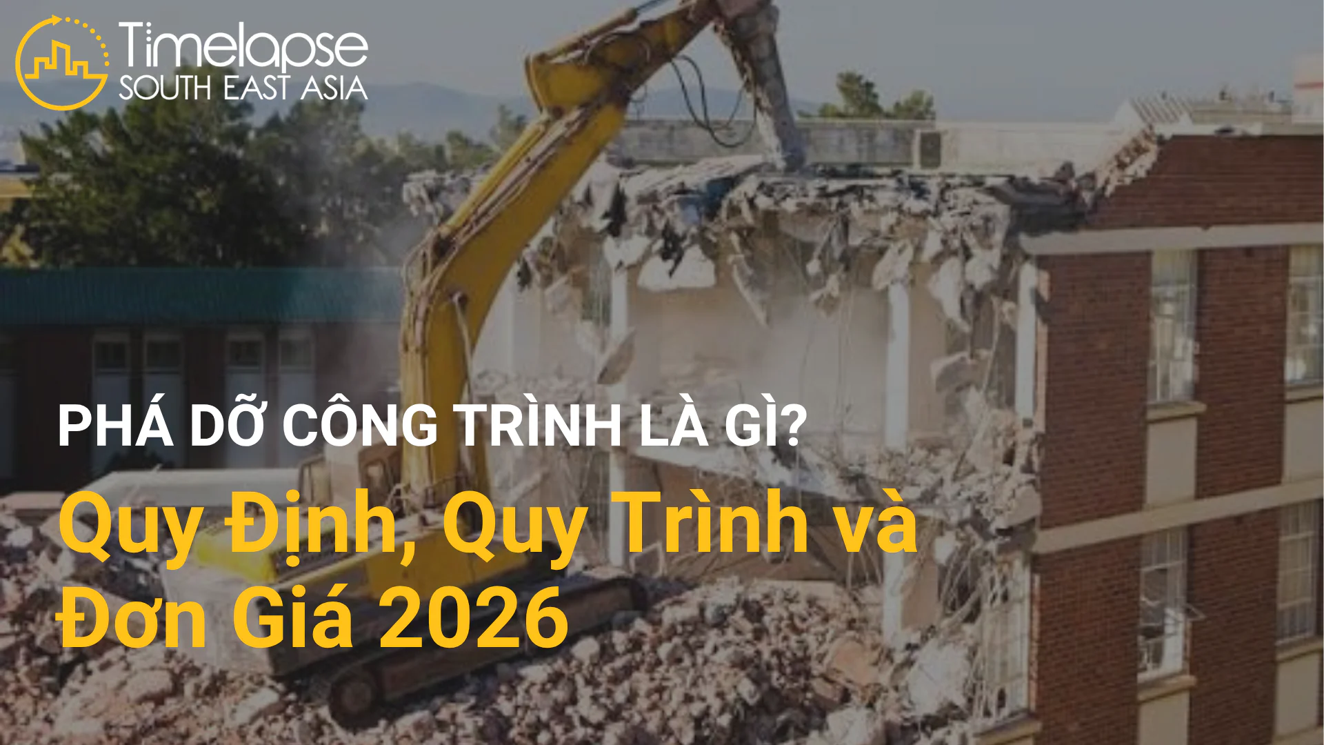 tìm hiểu về phá dỡ công trình